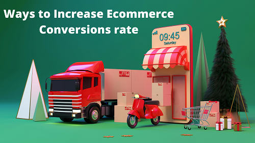 10 Proven ways to Increase Ecommerce Conversions rate