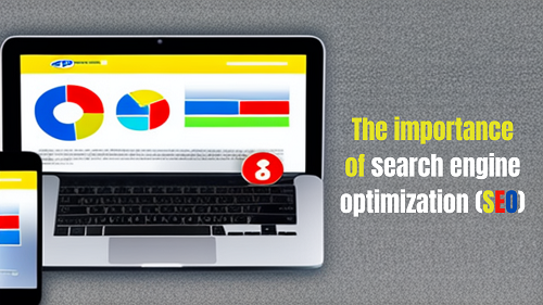The importance of search engine optimization (SEO)